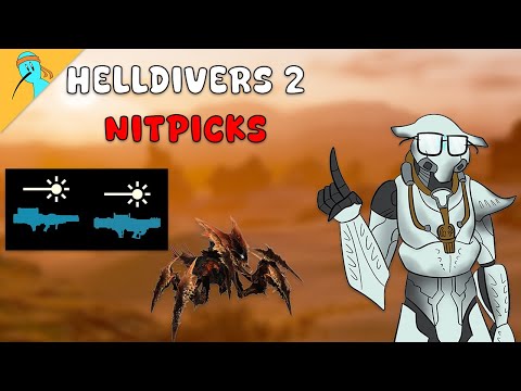 MY HELLDIVERS 2 NITPICKS