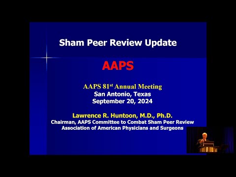 Sham Peer Review Update 2024 - Lawrence Huntoon, MD, PhD