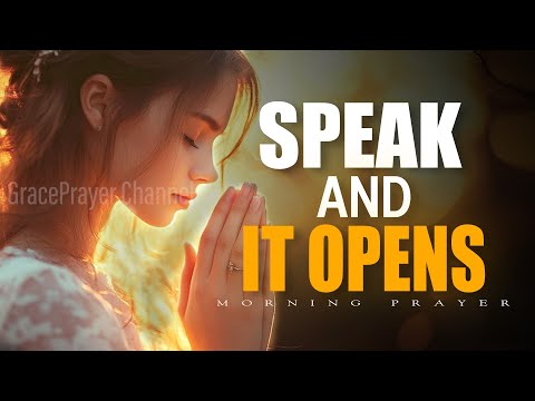 Command Every Door to Open | Morning Prayer for Breakthrough and New Opportunities | Morning Prayer
