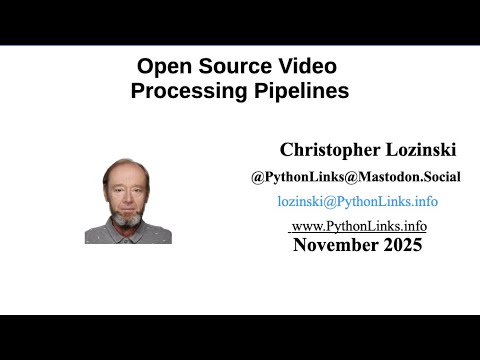 Open Source Video Processing Pipelines
