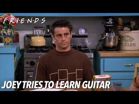 Joey Tries to Learn Guitar | FRIENDS