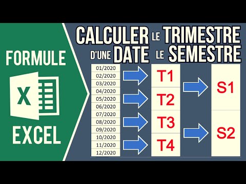 EXCEL - CALCULER LE TRIMESTRE ET LE SEMESTRE À PARTIR D'UNE DATE