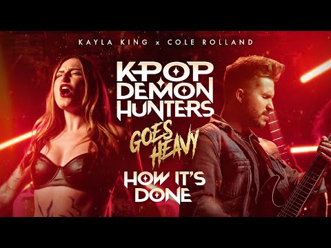 How It's Done - HUNTR/X METAL COVER by KAYLA KING & βͺ@ColeRolland (KPop Demon Hunters Huntrix)