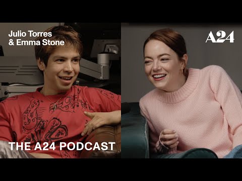 Julio Torres & Emma Stone | The A24 Podcast