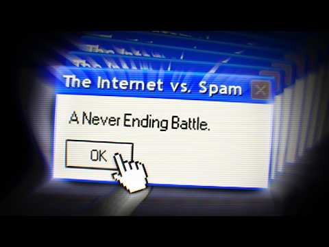 Why We Can't Get Rid of Spam