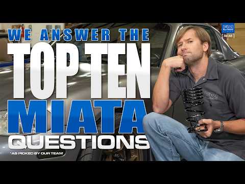 Our TOP TEN Miata Questions! How Low is too Low?