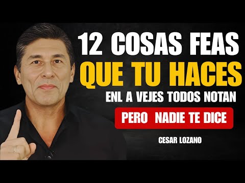 12 Feos Hábitos en la Vejez Que Incomodan a las Personas Pero Dice || César Lozano||