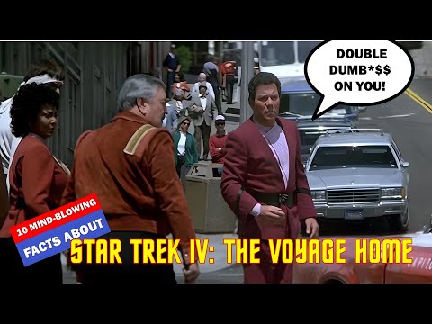 Star Trek IV:  The Voyage Home (1986): 10 Mind-Blowing Facts