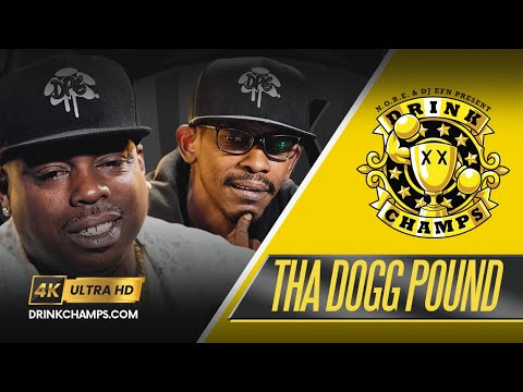 Tha Dogg Pound⚡️DRINK CHAMPS | Full Episode in 4k Ultra HD! 🏆