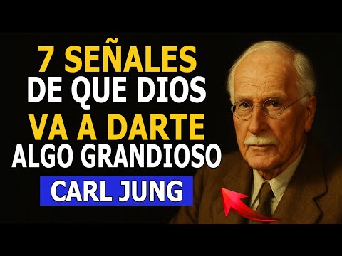 ¿Estás recibiendo estas 7 señales? Dios está preparando algo grandioso para tu vida | Carl Jung