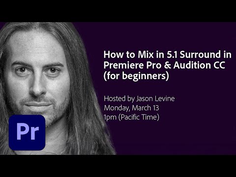 How to Mix 5.1 Surround in Premiere Pro & Audition CC | Adobe Creative Cloud
