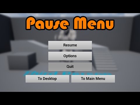 How To Create A Pause Menu | New And Improved - Unreal Engine 4 Tutorial