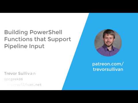 Building PowerShell Functions that Support Pipeline Input