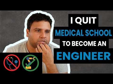 I Quit Medical School to Become an Engineer