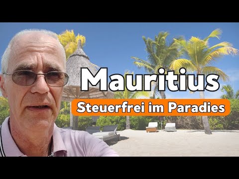 Mauritius: Der geheime Hotspot für Auswanderer, Unternehmer & Investoren