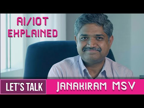 How IoT and Artificial Intelligence Are Converging | Janakiram MSV