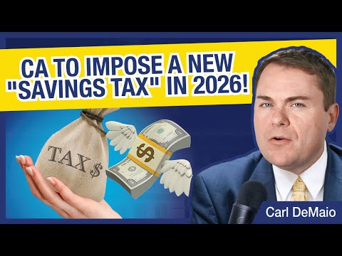 Will CA Impose a "Savings Tax" in 2026?