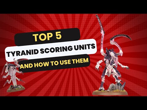 Top 5 Tyranid scoring units and how to use them