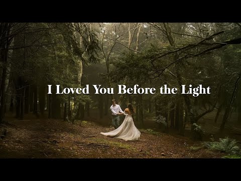 I Loved You Before the Light Lyrics Love Songs Of All Time
