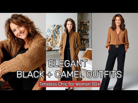 Timeless Black and Camel Outfits for Elegant Women Over 50 This Season
