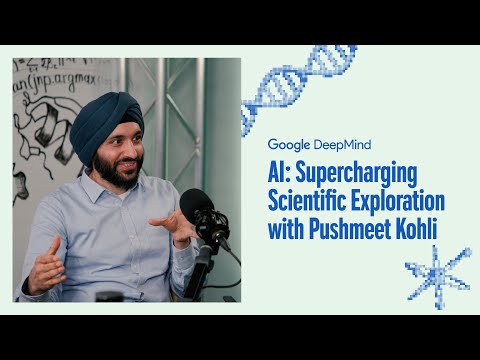 AI: supercharging scientific exploration with Pushmeet Kohli