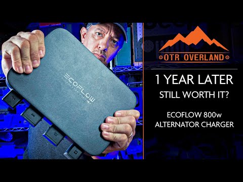 Is the EcoFlow 800W Alternator Charger Still Worth It After 1 Year?