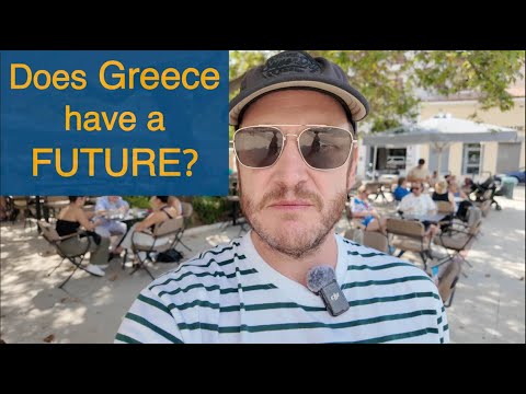 🇬🇷 Will Greece Collapse? Does it have a Future? 8 Reasons Why it could.