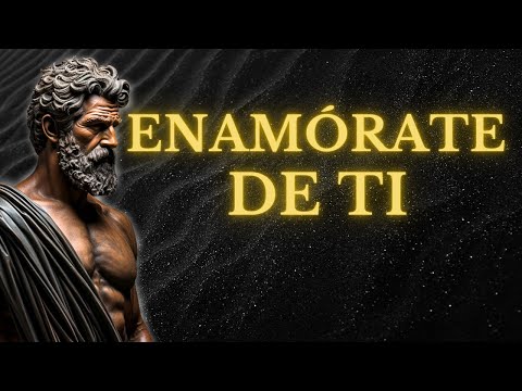 CÓMO FORTALECER EL AMOR PROPIO Y ENAMORARSE DE TI MISMO l 15 LECCIONES de ESTOICISMO