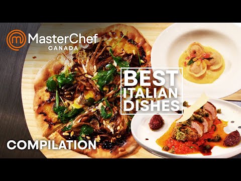 Best Italian Dishes | MasterChef Canada | MasterChef World