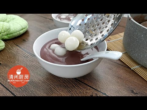 红豆沙糖水加Q軟汤圆口感层次丰富 (清闲厨房)