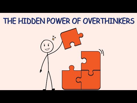 Why Overthinkers Have Hidden Superpowers