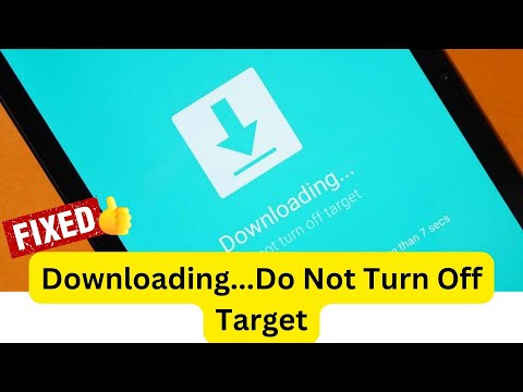 6 Ways To Fix "Downloading... Do Not Turn Off Target" Error On Android