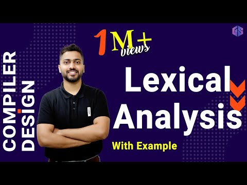 Lec-3: Lexical Analysis in Compiler Design with Examples