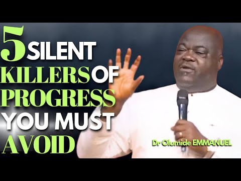 Dr Olumide EMMANUEL Shares 5 Silent Killers Of Progress And Destiny You Must Avoid Fast🤔