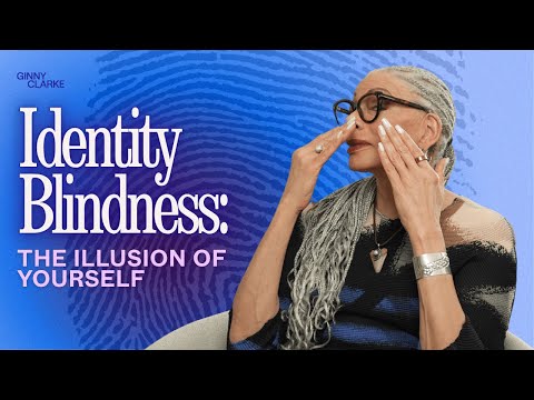 Identity Blindness: The Illusion Of Yourself