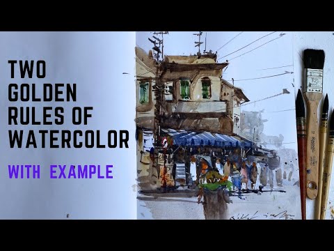 Two Golden Rules to Learn Watercolor