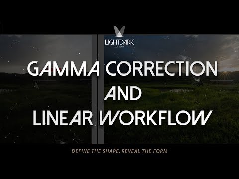 GAMMA CORRECTION AND LINEAR WORKFLOW