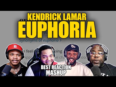 Kendrick Lamar | Euphoria | Reaction COMPILATION