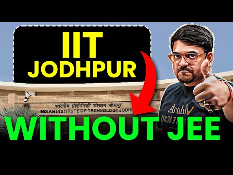 😍Direct Admission to IIT Jodhpur Without JEE | Complete Details | Harsh Sir