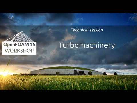 [16th OpenFOAM Workshop] Turbomachinery