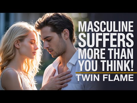 TWIN FLAMES: The Pain He HIDES From You — Divine Masculine’s Silent Battle!