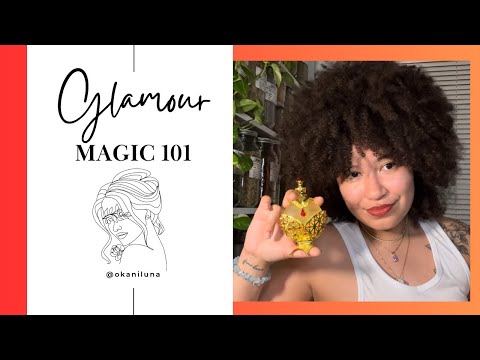 Understanding GLAMOUR MAGIC | 🌺✨ | GODDESS HOUR