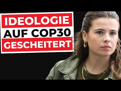 COP30 – Germany pays, the rest build nuclear power plants & Brazil deforests the rainforest!