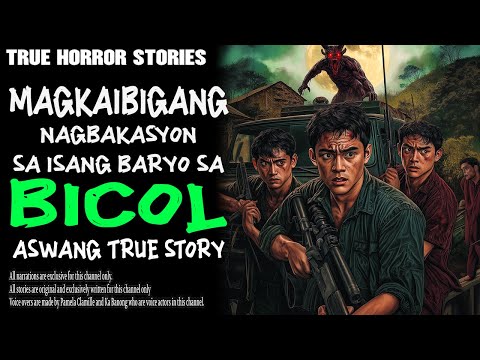 MAGKAIBIGANG NAGBAKASYON SA ISANG BARYO SA BICOL | Kwentong Aswang | True Story