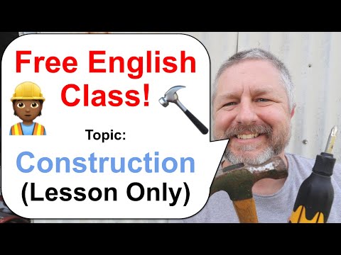 Let's Learn English! Topic: Construction 👷🏾🔨🧰🚧 (Lesson Only)