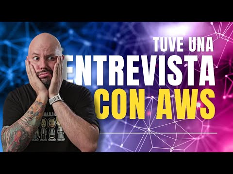 Me entrevistaron para AWS!