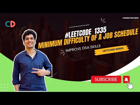 Leetcode 1335 Minimum Difficulty of a Job Schedule |  Coding Decoded SDE Sheet