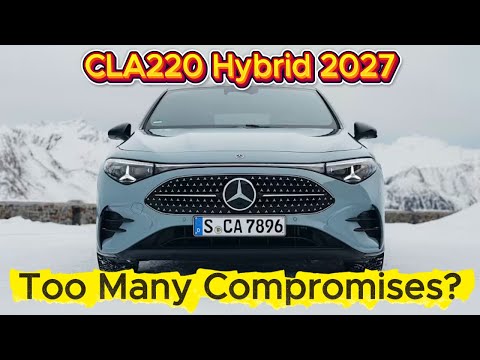 2027 Mercedes-Benz CLA220 Hybrid Biggest Drawbacks – What Buyers Need to Know