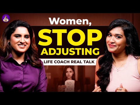 Why Women Should Stop Adjusting in Relationships | ft. Life Coach Maalica Ravikumar | Priya Pal