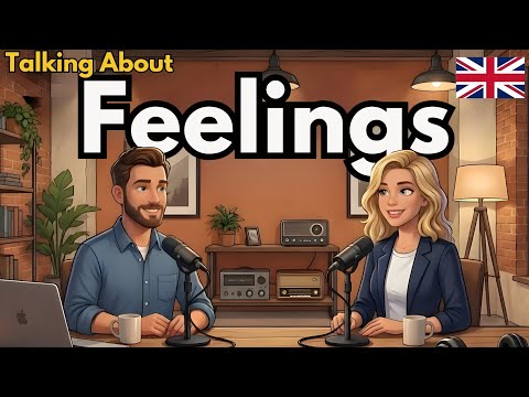 How to Talk About Your Feelings in English | Real English Conversation Practice